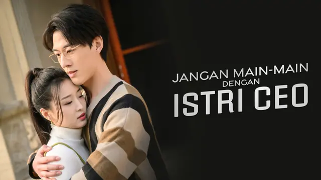 Jangan Main-Main dengan Istri CEO