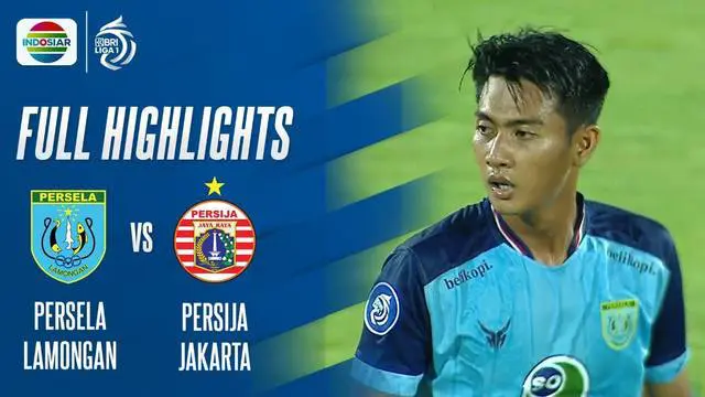 VIDEO: Highlights BRI Liga 1, Persija Jakarta Bermain Imbang Melawan Persela Lamongan