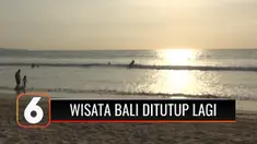 Penerapan PPKM Darurat membuat Pemerintah Provinsi Bali memutuskan untuk menutup semua obyek wisata. Keputusan tersebut sekaligus memastikan tertundanya rencana untuk membuka kembali pariwisata Bali bagi turis manca negara pada bulan Juli ini.