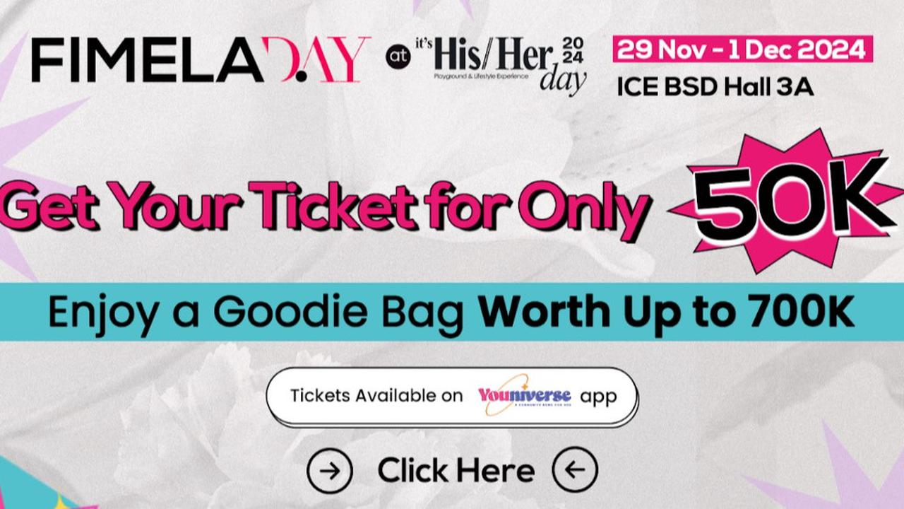 Fimela Day Kembali Hadir di 2024, Fimelahood Bakal Dapat Goodie Bag Senilai Rp 700 ribu