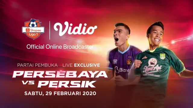 Saksikan Laga Pembuka Shopee Liga 1 Antara Persebaya VS Persik Hany di Vidio1