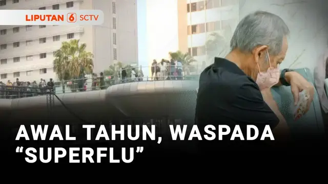Awal Tahun Waspada "Superflu"