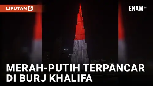 VIDEO: Rayakan HUT ke-78 RI, Bendera Merah Putih Terpancar di Burj Khalifa