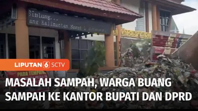 Emosi karena permasalahan sampah yang tidak segera diatasi Pemerintah, warga membuang timbunan sampah di Kantor Bupati dan DPRD Kabupaten Sintang, Kalimantan Barat. Mereka meminta Pemerintah cepat tanggap menyelesaikan permasalahan sampah.