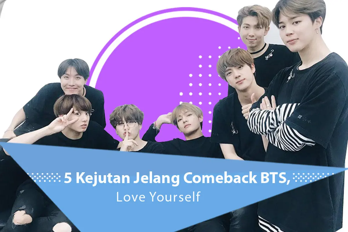 [Bintang] 5 Kejutan Jelang Comeback BTS, Love Yourself