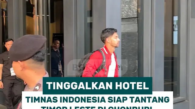 Tinggalkan hotel, Timnas Indonesia siap tantang Timor Leste di Chonburi, Thailand