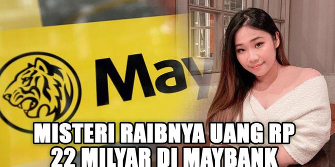 VIDEO: Misteri Raibnya Uang 22 Miliar Rupiah di Maybank