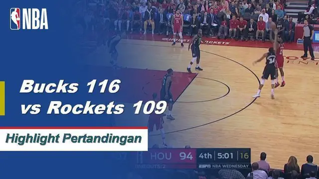 Cuplikan Pertandingan NBA : Bucks 116 VS Rockets 109