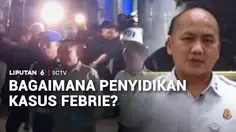 Bagaimana Penyidikan Kasus Febrie?