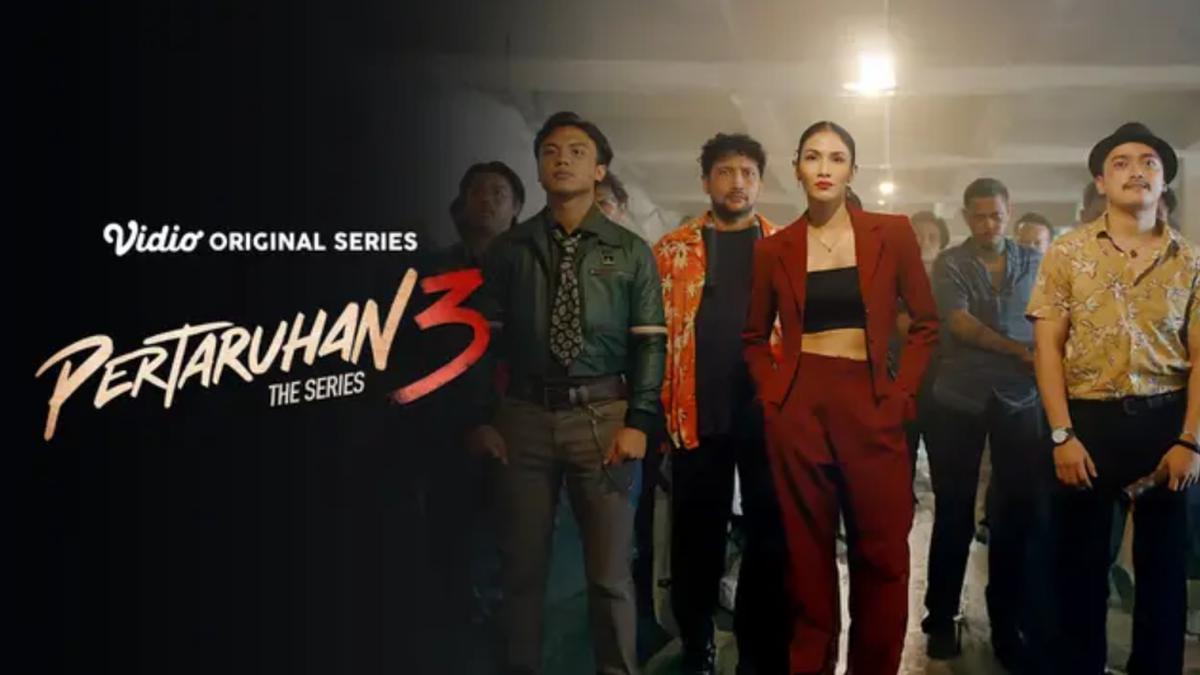 Sinopsis Episode Terakhir Pertaruhan The Series 3, Nonton Ulang Semua Episode di Vidio