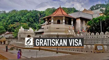 Sri Lanka bebaskan biaya visa selama satu bulan untuk wisatawan mancanegara. Hal tersebut untuk menggenjot jumlah wisatawan.