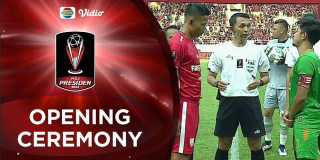VIDEO: Keseruan Opening Ceremony Piala Presiden 2022 Jelang Laga Pembuka Persis Solo Vs PSS Sleman