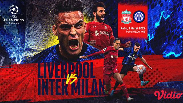 Link Live Streaming Big Match Liga Champions : Liverpool Vs Inter Milan di Vidio