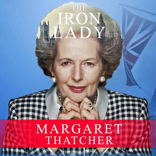 20 Kata Mutiara Iron Lady Margaret Thatcher Suntik Semangatmu