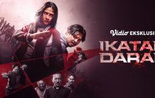 Film Ikatan Darah Kini Tayang Eksklusif di Vidio, Simak Jadwal Tayangnya