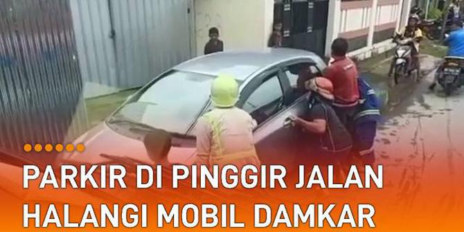 VIDEO: Mobil Parkir di Pinggir Jalan, Halangi Mobil Damkar Melintas