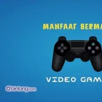 Manfaat Bermain Video Game