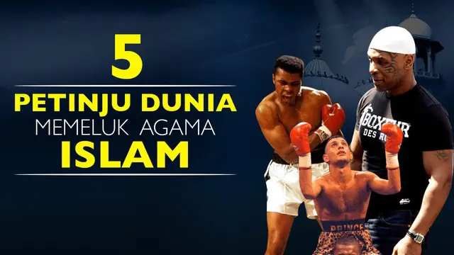 Video lima petinju dunia yang memeluk agama islam, salah satunya Muhammad Ali petinju asal Amerika Serikat.