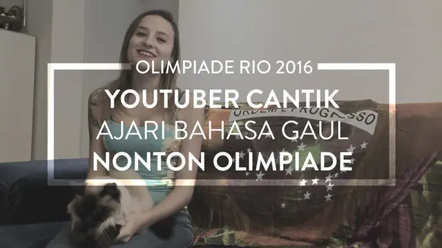 Youtuber cantik, Gabi Alves, mengajarkan 11 frasa sederhana bahasa Portugis untuk memudahkan bila ingin menonton langsung Olimpiade 2016.