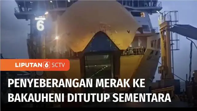 VIDEO: ASDP Pelabuhan Merak Menutup Sementara Penyeberangan ke Bakauheni