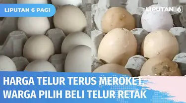 Harga telur di sejumlah pasar tradisional di Karawang, Jawa barat, sudah naik dalam sebulan terakhir. Akibatnya, pembeli kini melirik telur retak, yang harganya jauh lebih murah. Sementara di Jambi, dalam sepekan terakhir, harga telur ayam kampung ki...