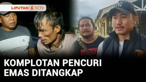 VIDEO: Komplotan Pencuri Emas Ditangkap, Total Kerugian Korban Setengah Miliar!