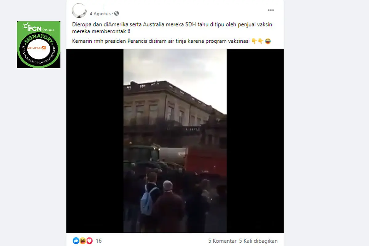 Cek Fakta Liputan6.com menelusuri  klaim video rumah Presiden Prancis disiram air tinja karena terapkan program vaksin
