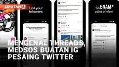 Platform media sosial baru 'Threads' menjadi perbincangan setelah diluncurkan Kamis (6/7/2023). Dalam empat jam, Threads mampu meraup 5 juta akun baru sejak dirilis. Pembuatan akun Threads cukup mudah, terutama bagi mereka yang sudah memiliki akun In...