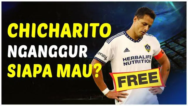 Berita video mantan pemain MU, Javier 'Chicharito' Hernandez, dilepas klubnya LA Galaxy dan kini berstatus bebas transfer.