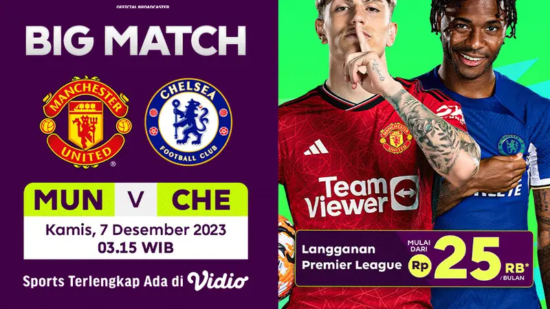 Link Streaming Premier League Man United vs Chelsea di Vidio