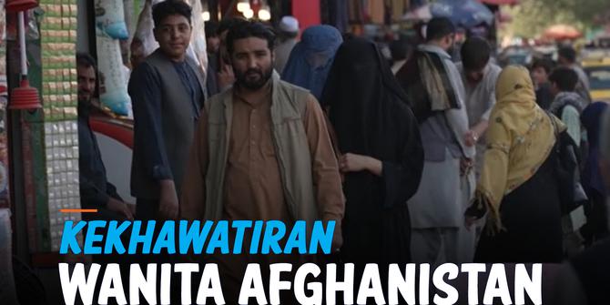 VIDEO: Ketakutan Para Wanita Afghanistan Terhadap Rezim Taliban