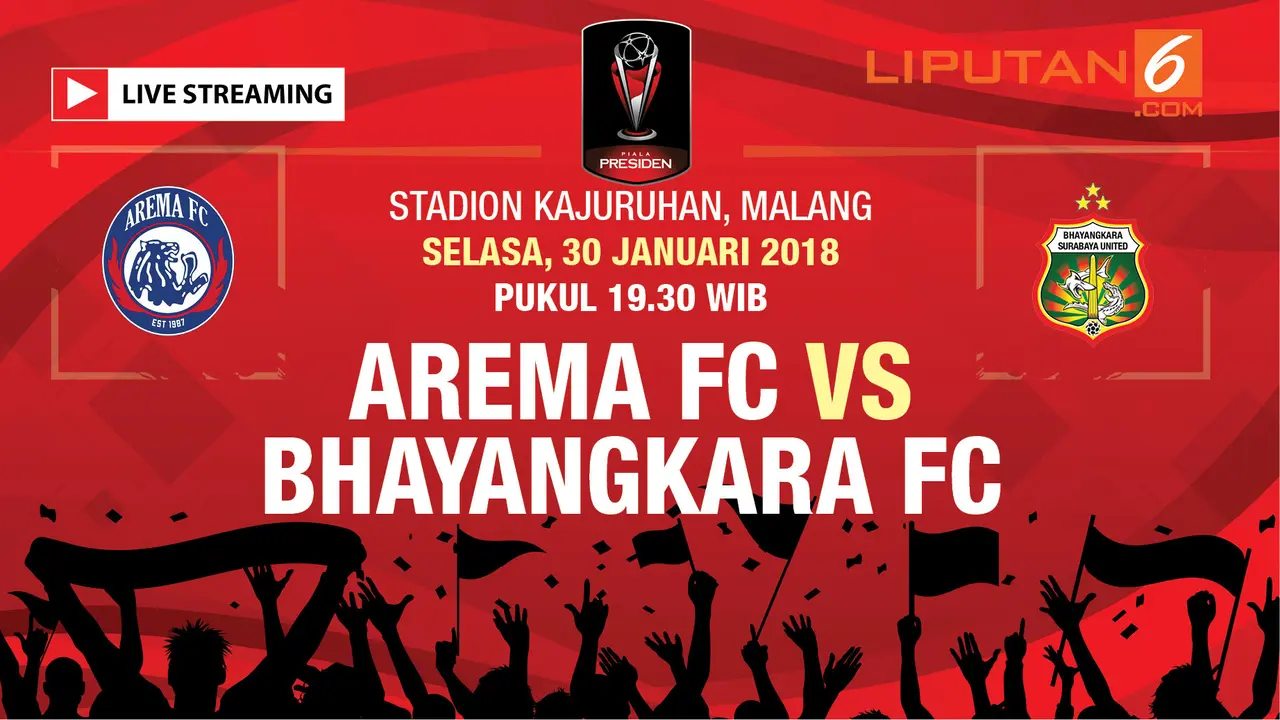 Live Streaming Arema FC VS Bhayangkara FC
