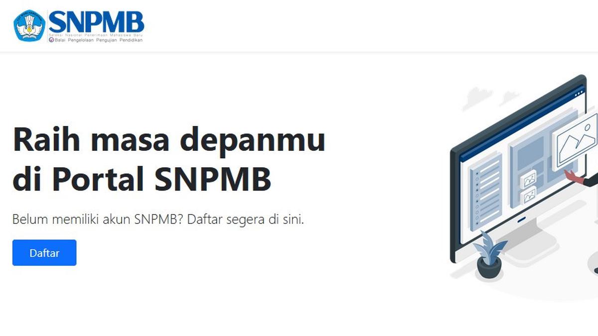 Syarat dan Cara Daftar Akun SNPMB 2025, Perhatikan Langkah dan Jadwal Pentingnya