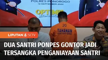 Polres Ponorogo, Jawa Timur, menetapkan dua santri Pondok Pesantren Modern Darussalam Gontor, Ponorogo, sebagai tersangka penganiayaan yang menyebabkan seorang santri lain meninggal dunia.