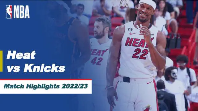 Berita Video, Highlights Miami Heat Vs New York Knicks pada Sabtu (13/5/2023)