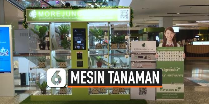 VIDEO: Mesin Penjual Tanaman dipasang di Pusat Perbelanjaan Bangkok