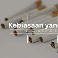 Kebiasaan ini bisa bikin kamu terlihat lebih tua. (Foto: Daniel Kampua, Digital Imaging: M. Iqbal Nurfajri/Bintang.com)