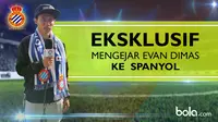 Eksklusif Mengejar Evan Dimas ke Spanyol Alternativ 2 (bola.com/Rudi Riana)