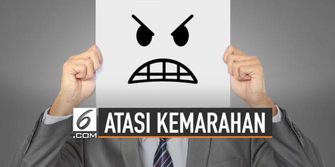 VIDEO: Cara Atasi Kemarahan, Bisa Diterapkan saat Aksi Demo