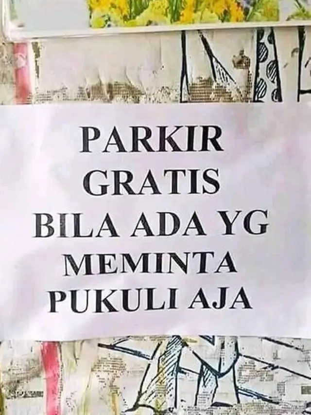 6 Tulisan Kocak Parkir Gratis Ini Bikin Ngakak