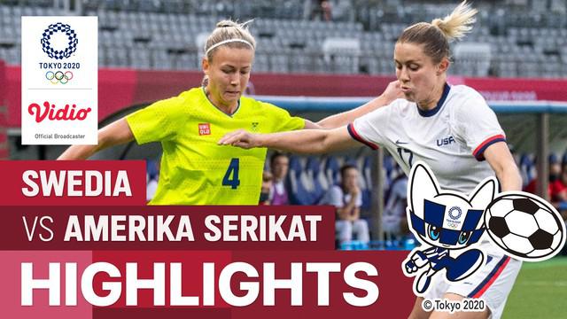 Berita video highlights sepak bola putri Olimpiade Tokyo 2020, Swedia menang 3-0  atas Amerika Serikat, Rabu (21/7/21)