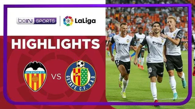 VIDEO: Highlights Liga Spanyol, Valencia Menang Tipis atas Getafe