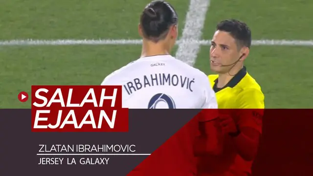 Berita video momen menarik Zlatan Ibrahimovic memakai jersey yang nama punggungnya salah ejaan dalam pertandingan LA Galaxy melawan Toronto di Major League Soccer (MLS), Kamis (4/7/2019).