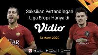 Saksikan Pertandingan Liga Eropa UEFA Babak 16 Besar Leg Kedua Hanya di Vidio. sumberfoto: Vidio