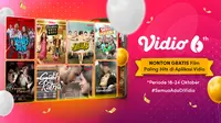 Dalam rangka hari jadinya yang ke-6, platform streaming Vidio memberikan tujuh akses nonton film gratis hingga 24 Oktober mendatang.