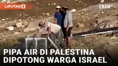 Warga Palestina Kesulitan Air Usai Pipa Pengalir di Tepi Barat Dipotong Pemukim Israel