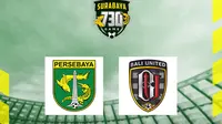 Surabaya 730 Game - Persebaya Surabaya vs Bali United (Bola.com/Decika Fatmawaty)