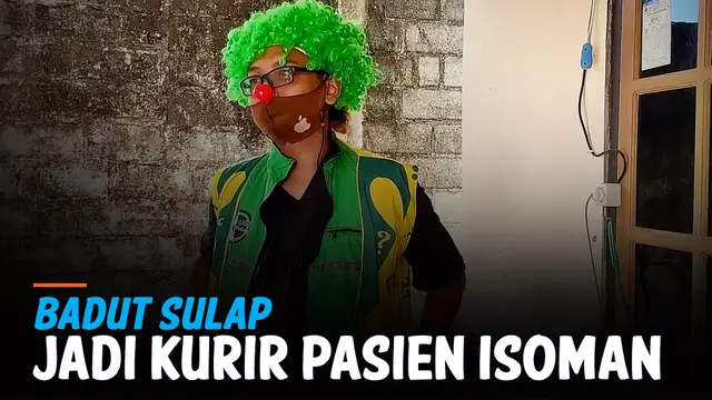 VIDEO: Sepi Job, Badut Sulap Banting Setir jadi Kurir Pasien Isoman