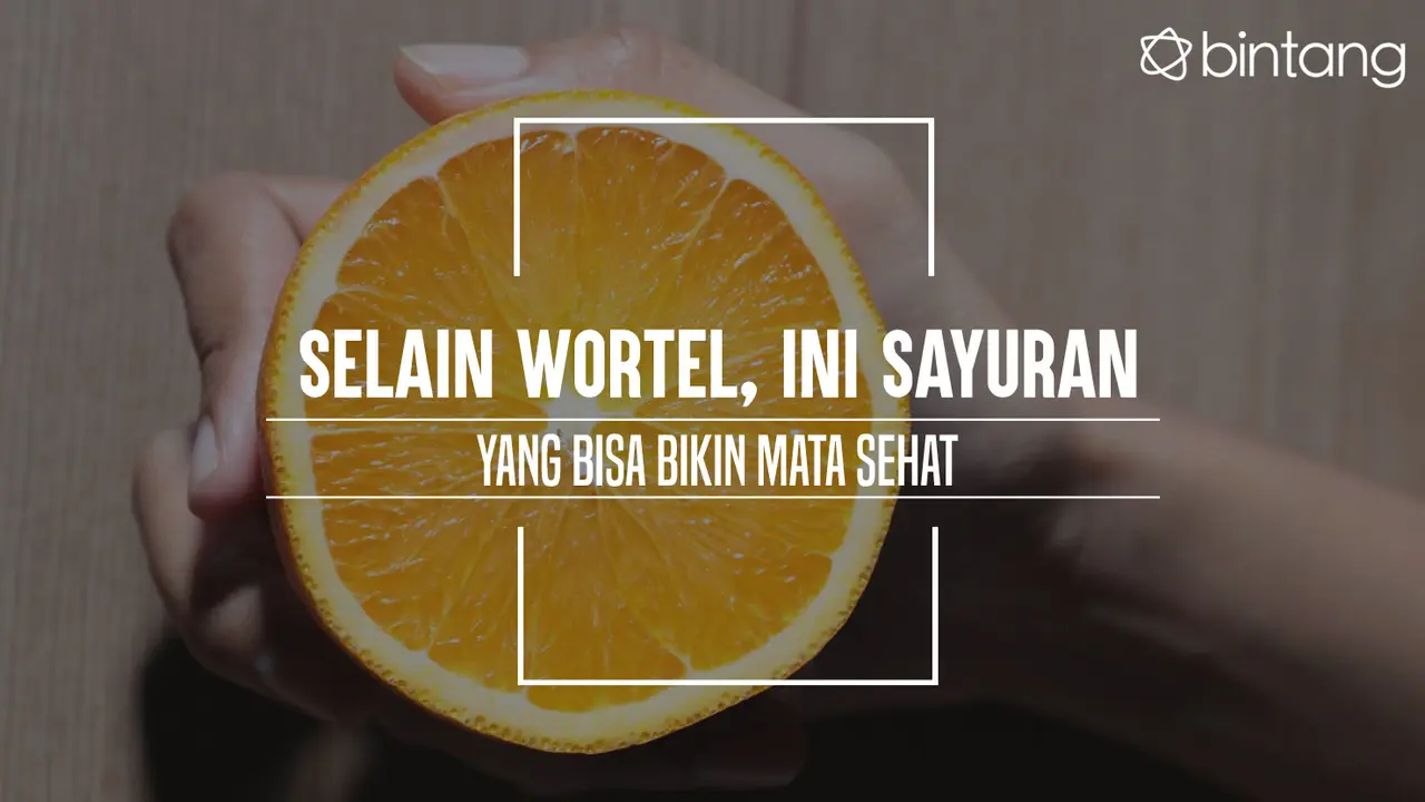 Makanan yang bisa bikin mata kamu sehat. (Foto: Deki Prayoga, Digital Imaging: Nurman Abdul Hakim/Bintang.com)