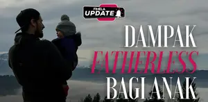 Ketiadaan Peran Ayah, Ini Dampaknya bagi Perkembangan Anak